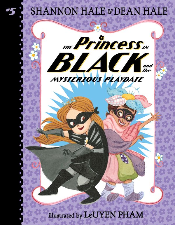 Cover Art for 9781536200515, The Princess in Black and the Mysterious Playdate by Shannon Hale, Dean Hale