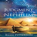 Cover Art for B07ZJWKGRR, Judgment of the Nephilim by Ryan Pitterson