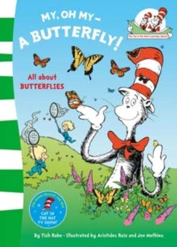 Cover Art for B00NBJTN1E, By Dr Seuss My Oh My A Butterfly (The Cat in the Hat's Learning Library) by Dr Seuss