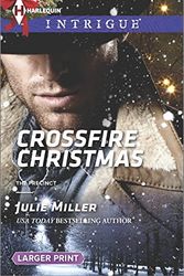 Cover Art for 9780373748518, Crossfire Christmas (Harlequin Large Print Intrigue) by Julie Miller