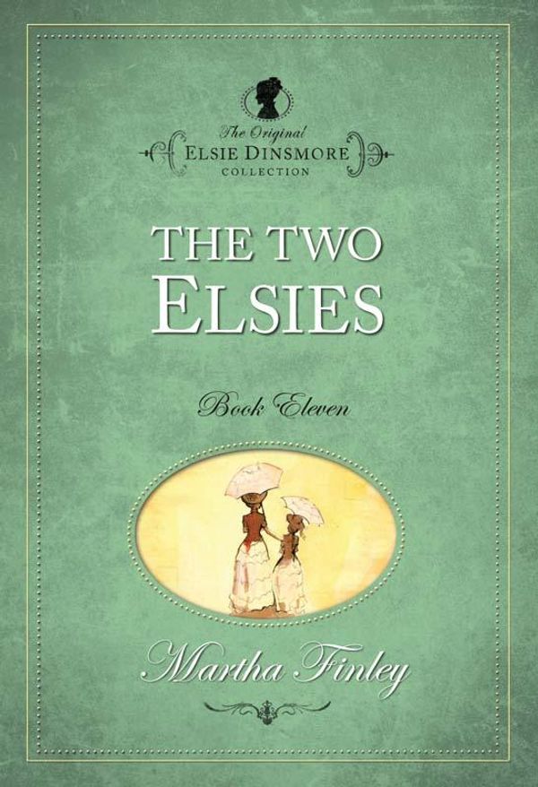 Cover Art for 9781598566055, The Two Elsies by Martha Finley