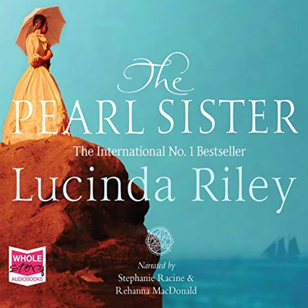 Cover Art for B0742LPWD4, The Pearl Sister by Lucinda Riley