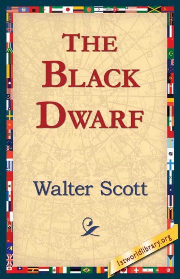 Cover Art for 9781421805993, The Black Dwarf by Walter Scott