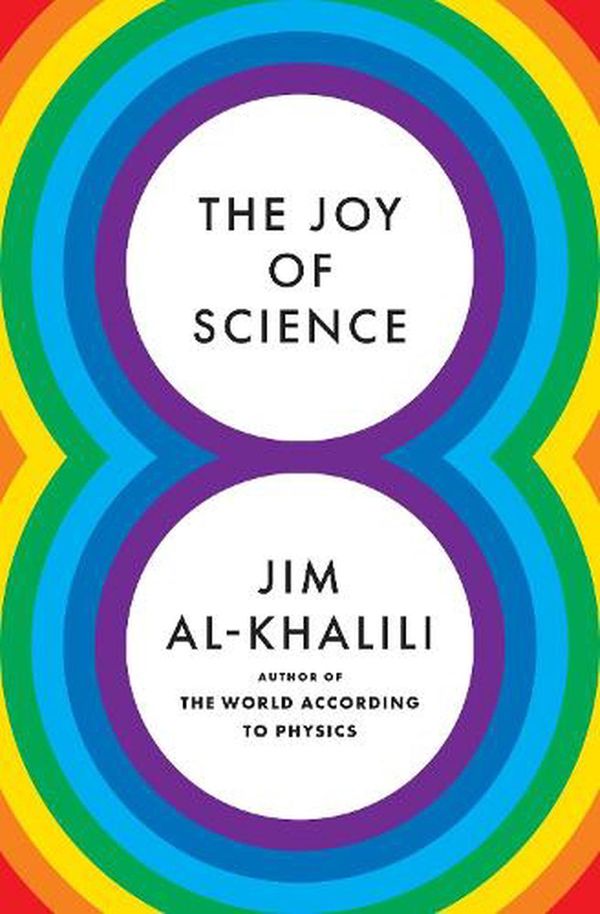 Cover Art for 9780691211572, The Joy of Science by Jim Al-Khalili