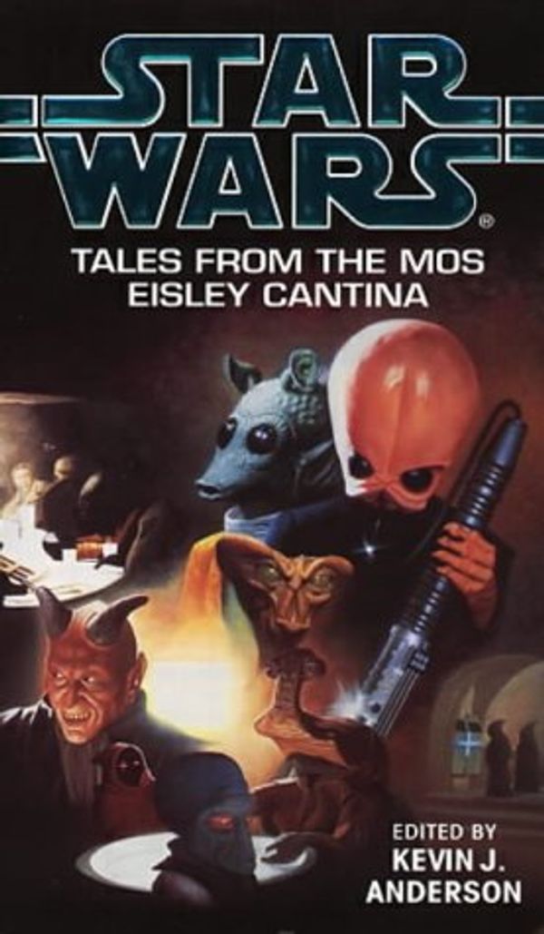 Cover Art for 9780553409710, Star Wars: Tales from the Mos Eisley Cantina by Kevin J. Anderson