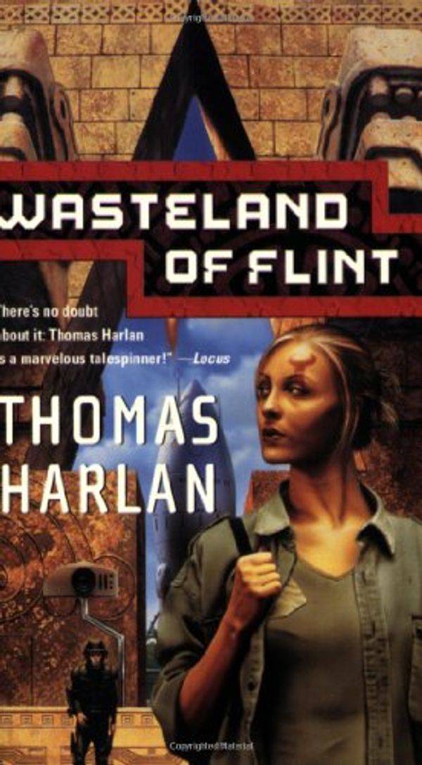 Cover Art for 9780765341136, Wasteland of Flint by Thomas Harlan