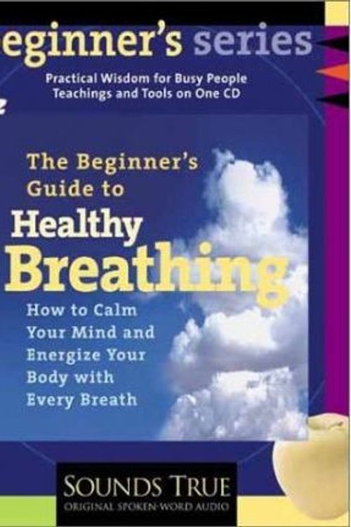 Cover Art for 9781564559425, Beginner's Guide to Healthy Breathing by Kenneth S. Cohen