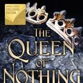Cover Art for 9780316310406, The Queen of Nothing by Holly Black