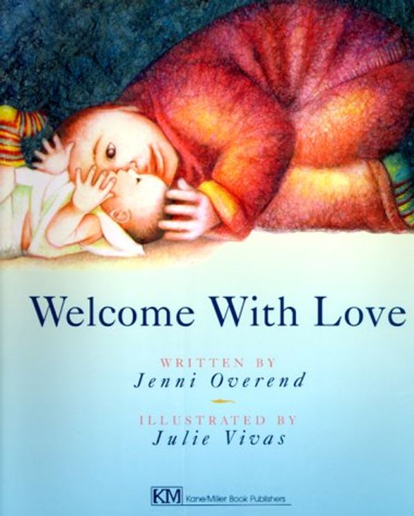 Cover Art for 9780916291969, Welcome with Love by Jenni Overend