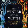 Cover Art for B07JZKKLFY, The Winter of the Witch: Winternight Trilogy, Book 3 by Katherine Arden