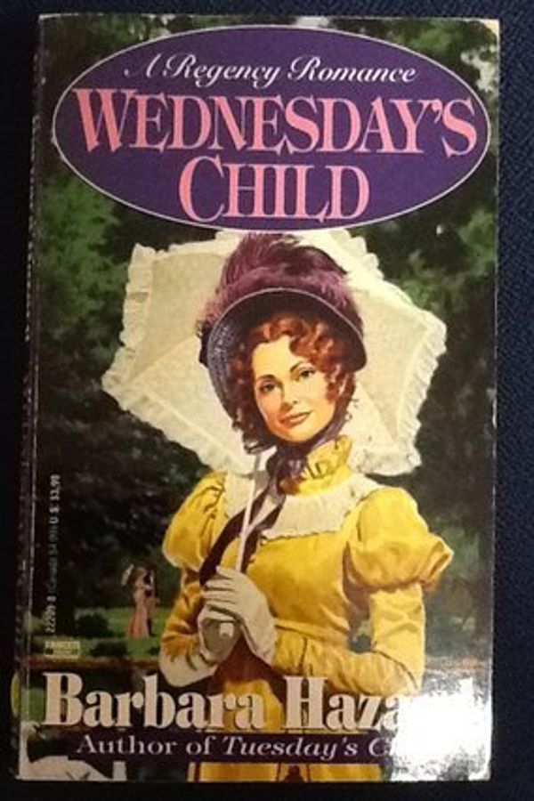 Cover Art for 9780449222096, Wednesday' Child (Regency Romance) [Mass Market Paperback] by Barbara Hazard