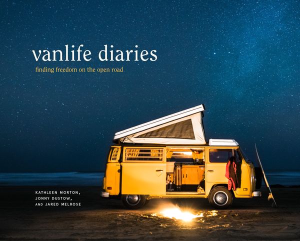 Cover Art for 9780399581144, Vanlife Diaries: Finding Freedom on the Open Road by Kathleen Morton