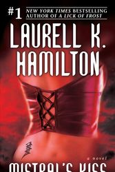 Cover Art for 9780345443618, Mistral's Kiss by Laurell K. Hamilton
