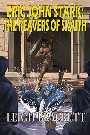 Cover Art for B0933P8X5Q, The Reavers of Skaith by Leigh Brackett