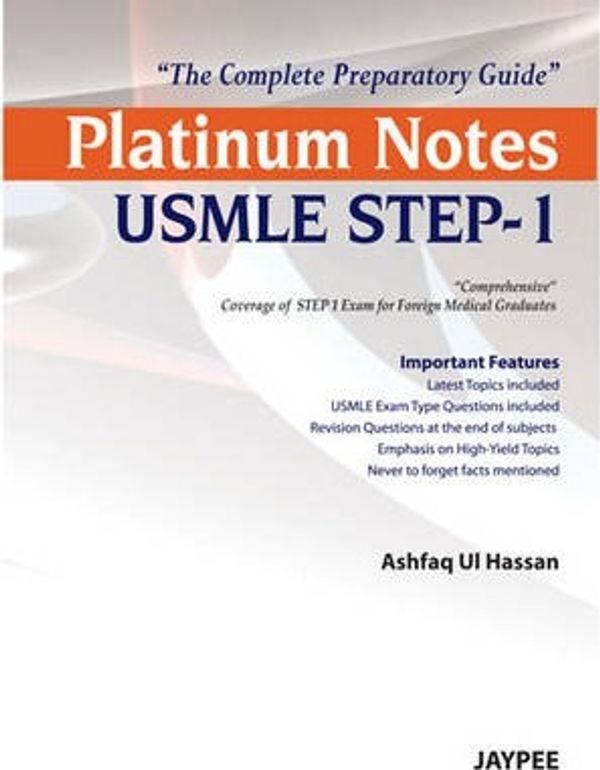 Cover Art for 9789350903414, Platinum Notes USMLE Step-1: The Complete Preparatory Guide by Ashfaq Ul Hassan