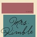 Cover Art for 9780062062611, Mrs. Kimble by Jennifer Haigh