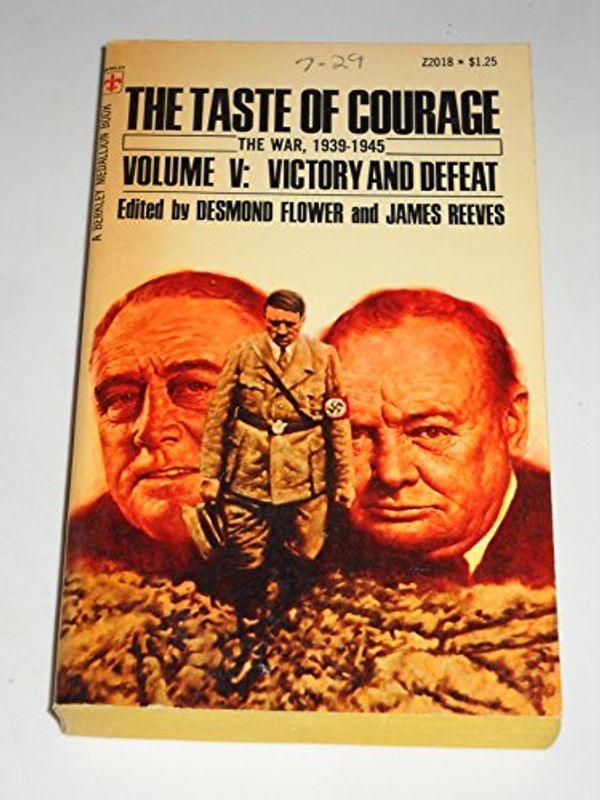 Cover Art for 9780425020180, The Taste of Courage - The War, 1939-1945, Vol. V: Victory and Defeat by 