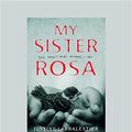 Cover Art for 9781458734167, My Sister Rosa by Justine Larbalestier