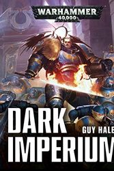 Cover Art for B0797FNDQG, Dark Imperium: Warhammer 40,000 by Guy Haley