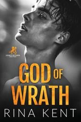Cover Art for 9781685452063, God of Wrath: A Dark Enemies to Lovers Romance (Legacy of Gods) by Rina Kent