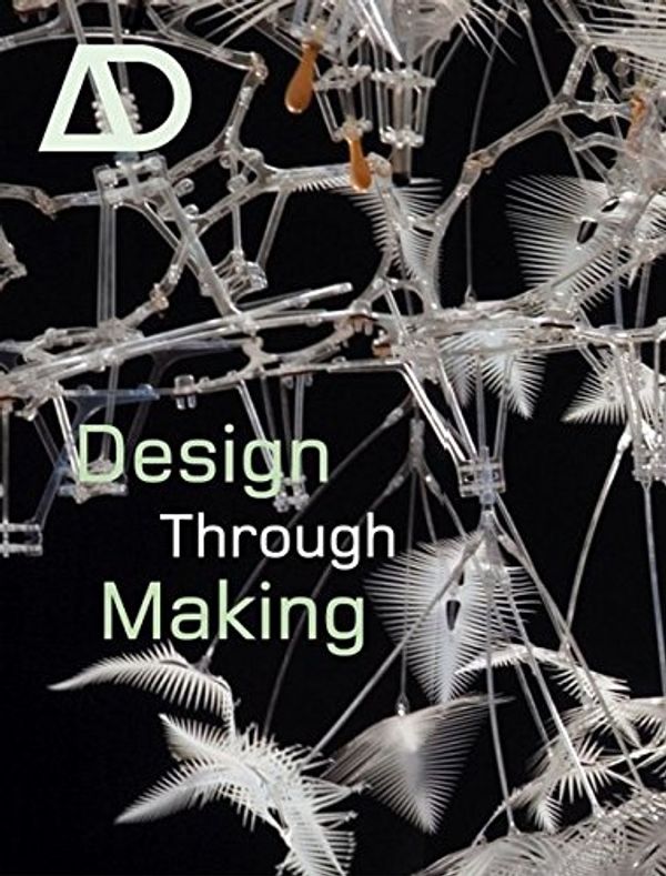 Cover Art for 9780470090930, Design through Making by Bob Sheil