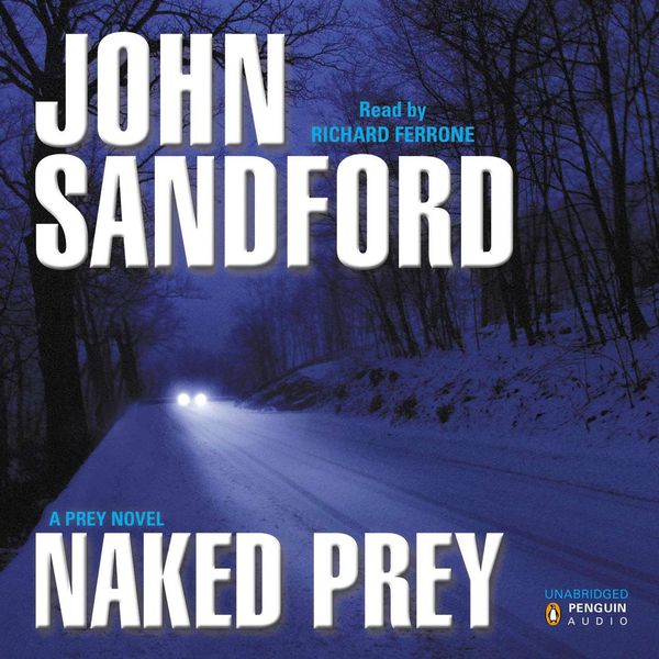 Cover Art for 9781101617106, Naked Prey by John SandfordOn Tour