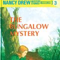 Cover Art for 9781440673665, Nancy Drew 03: The Bungalow Mystery by Carolyn Keene