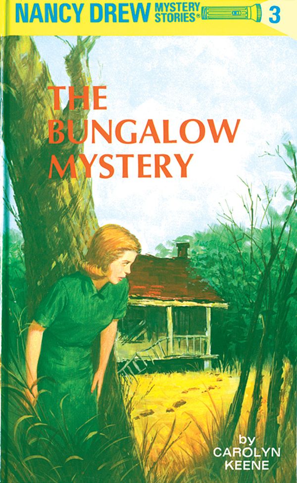 Cover Art for 9781440673665, Nancy Drew 03: The Bungalow Mystery by Carolyn Keene