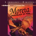 Cover Art for 9781597370226, Moreta: Dragonlady of Pern (Dragonriders of Pern Series) by Anne McCaffrey