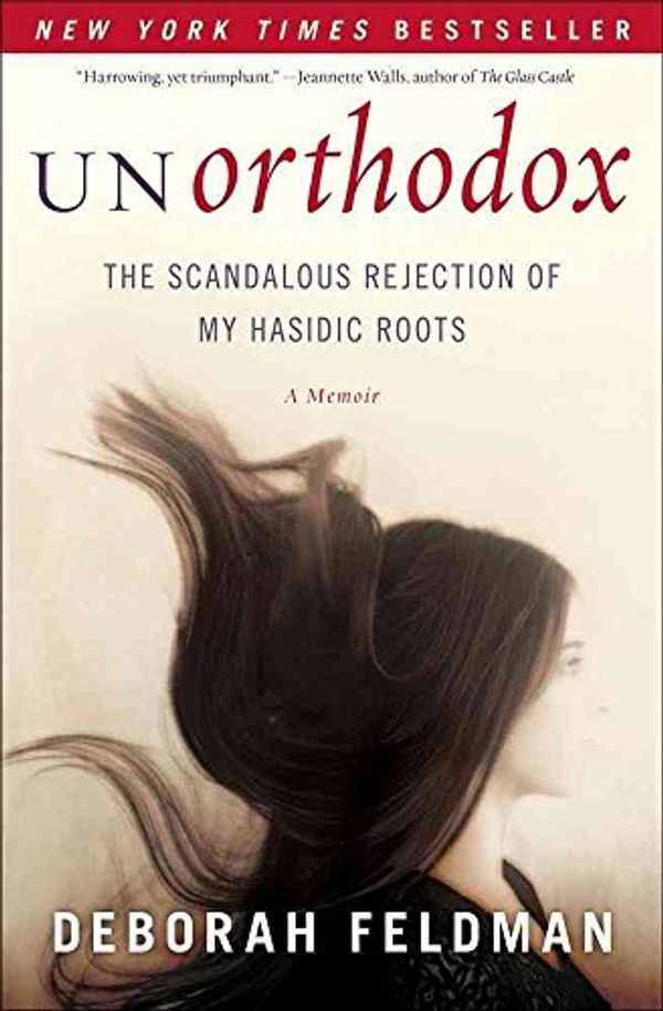 Cover Art for 9781439187005, Unorthodox by Deborah Feldman