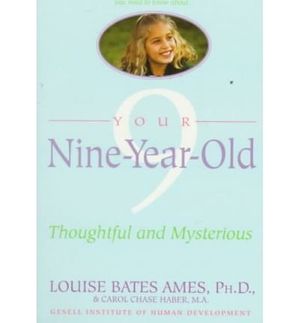 Cover Art for 9780385303224, YOUR NINE YEAR OLD by Louise Bates Ames