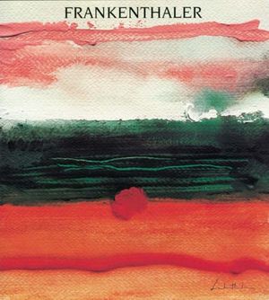 Cover Art for 8601417123553, Frankenthaler: Works on Paper 1949-1984 by Karen Wilkin, Helen Frankenthaler, International Exhibitions Foundation
