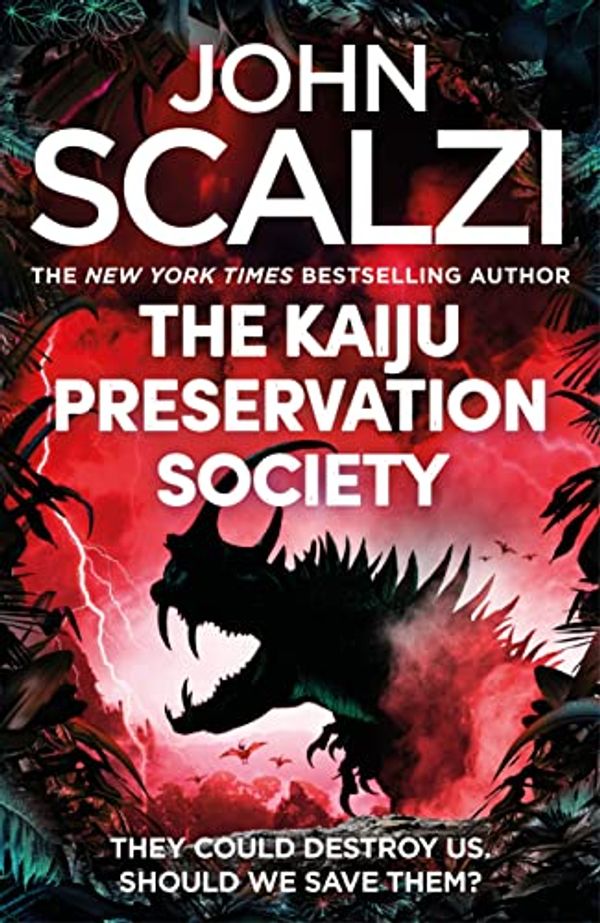 Cover Art for B09NX8HTCN, The Kaiju Preservation Society by John Scalzi