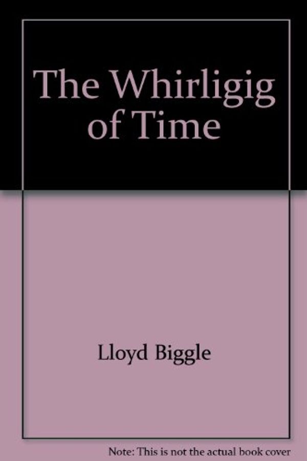 Cover Art for 9780385132114, The Whirligig of Time by Lloyd Biggle