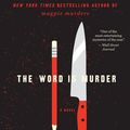 Cover Art for 9780062676818, The Word Is Murder by Anthony Horowitz
