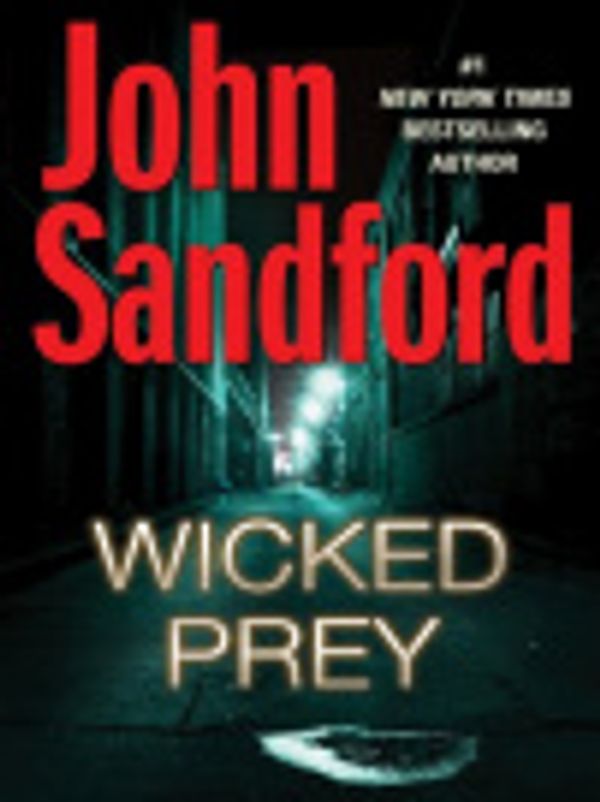 Cover Art for 9781101254677, Wicked Prey by John Sandford