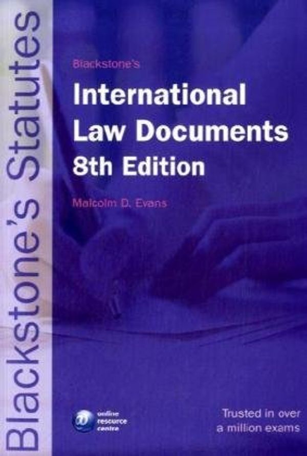 Cover Art for 9780199211845, Blackstone's International Law Documents by Malcolm D. Evans