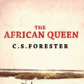 Cover Art for 9780753820797, The African Queen by C S Forester