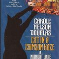 Cover Art for 9780312859015, Cat in a Crimson Haze by Carole Nelson Douglas
