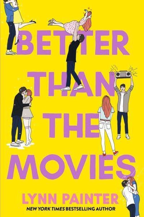 Cover Art for 9781398536517, Better Than the Movies by Lynn Painter