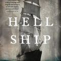 Cover Art for 9781760636647, Hell Ship by Michael Veitch