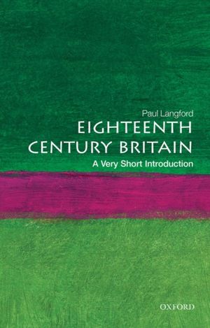 Cover Art for 9780192853998, Eighteenth-century Britain by Paul Langford