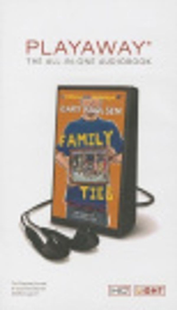 Cover Art for 9781491533116, Family Ties by Gary Paulsen, Jesse Bernstein