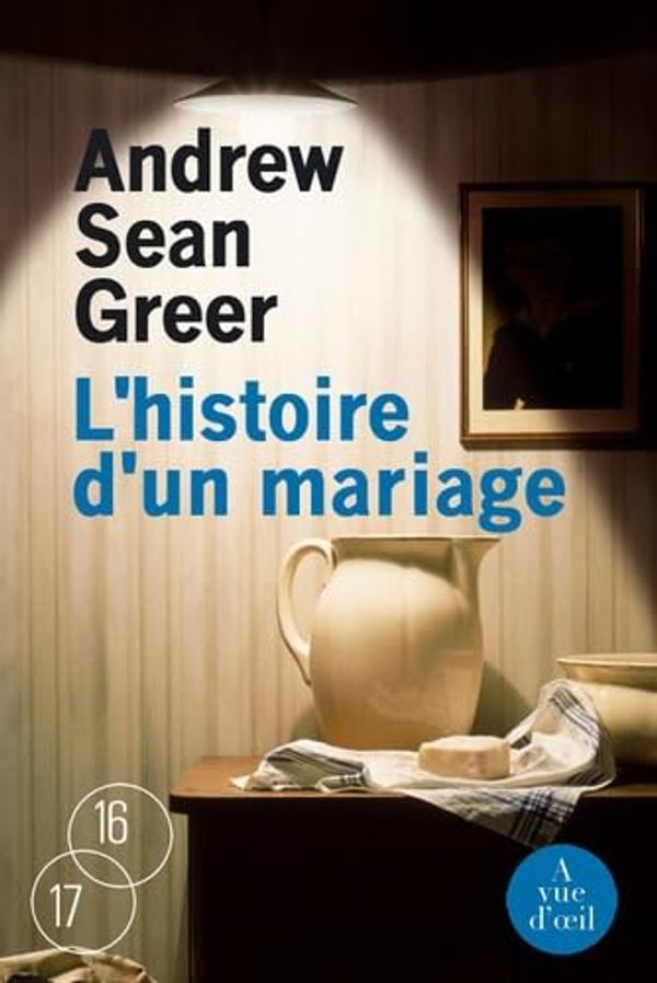 Cover Art for 9782846665278, L'histoire d'un mariage by Andrew Sean Greer