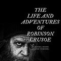 Cover Art for 9781974579099, The Life and Adventures of Robinson Crusoe  By Daniel Defoe (Classic Version): The Life and Adventures of Robinson Crusoe  By Daniel Defoe (Classic Version): Volume 4 by Daniel Defoe