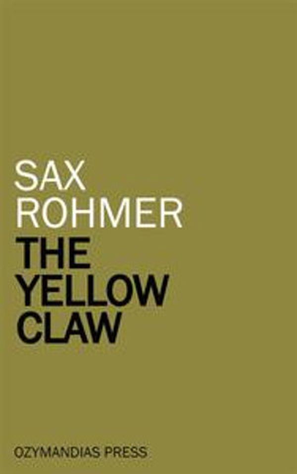 Cover Art for 9781531286460, The Yellow Claw by Sax Rohmer