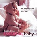 Cover Art for 9781570763687, Essential Baby by Debbie Bliss