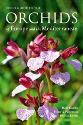 Cover Art for 9781842466698, Field Guide to the Orchids of Europe and the Mediterranean by Rolf Kuhn