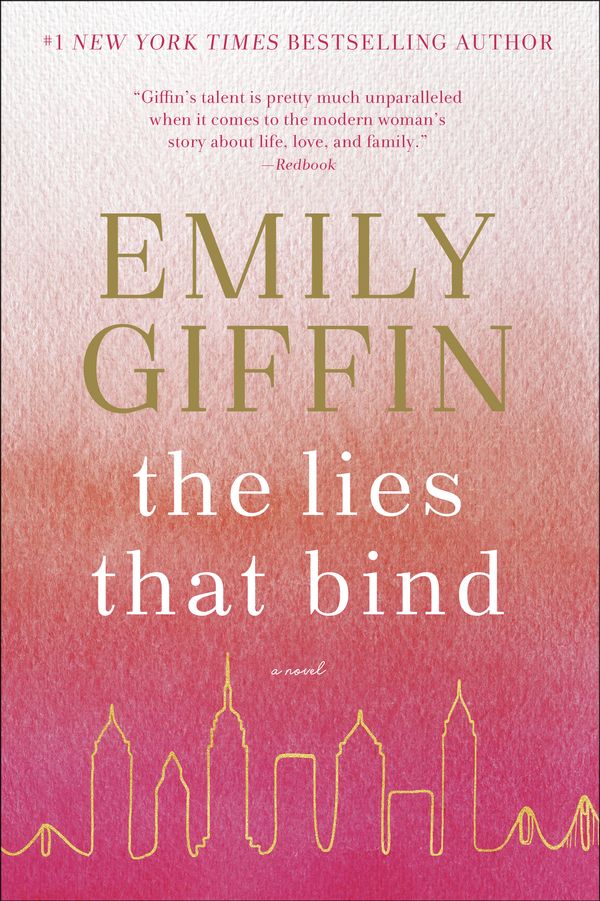 Cover Art for 9780399178979, The Lies That Bind by Emily Giffin