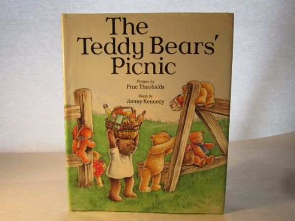 Cover Art for 9780872261532, The Teddy Bears' Picnic by Prue Theobalds, Jimmy Kennedy